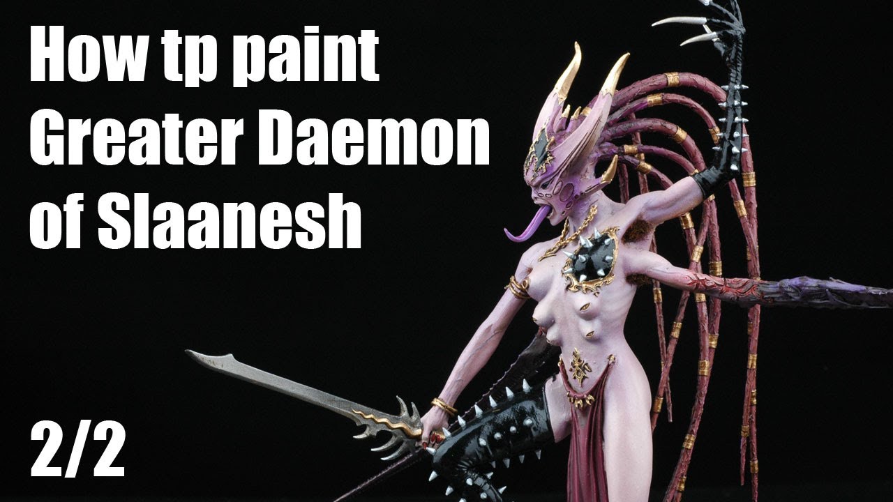 How to paint Daemon of Slaanesh from Forgeworld? 2/2