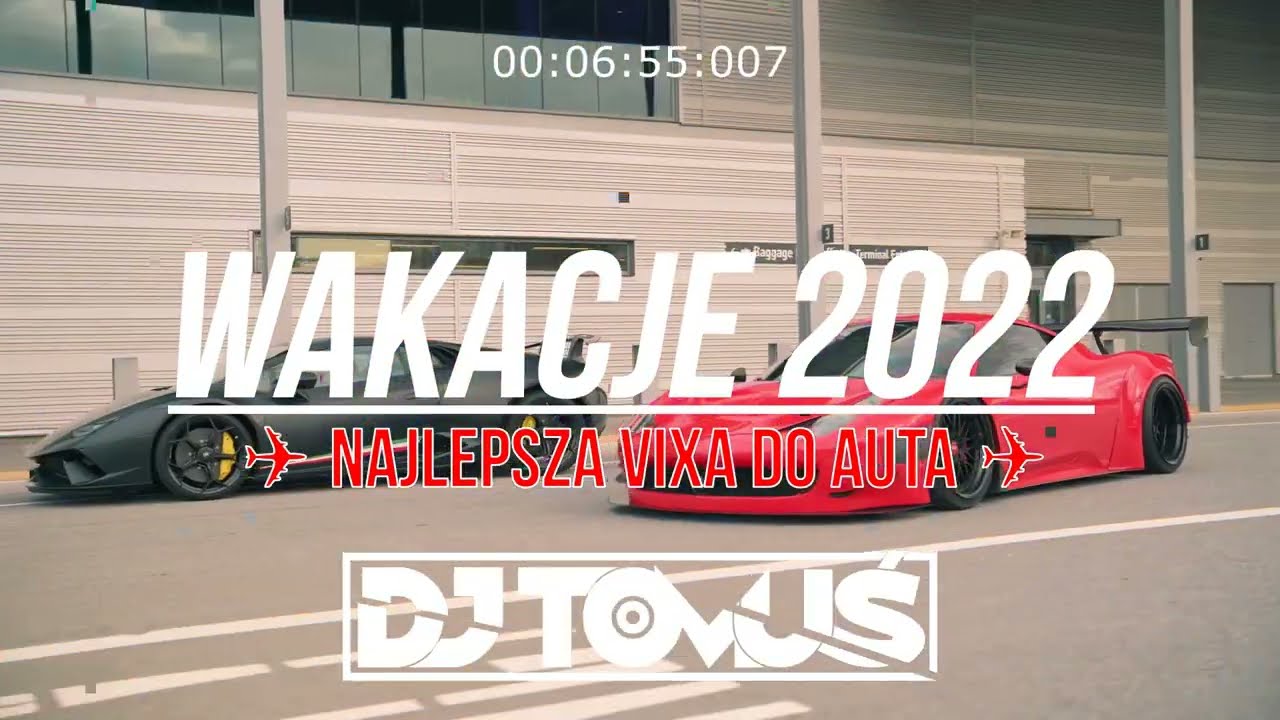 ⛔😍🌴WAKACJE 2022🌴😍⛔ VOL.2 ✈✅ [ Najlepsza VIXA Do Auta ✈ ]  #HITY / #REMIXY #POMPA ❤️☢️ DJ TomUś