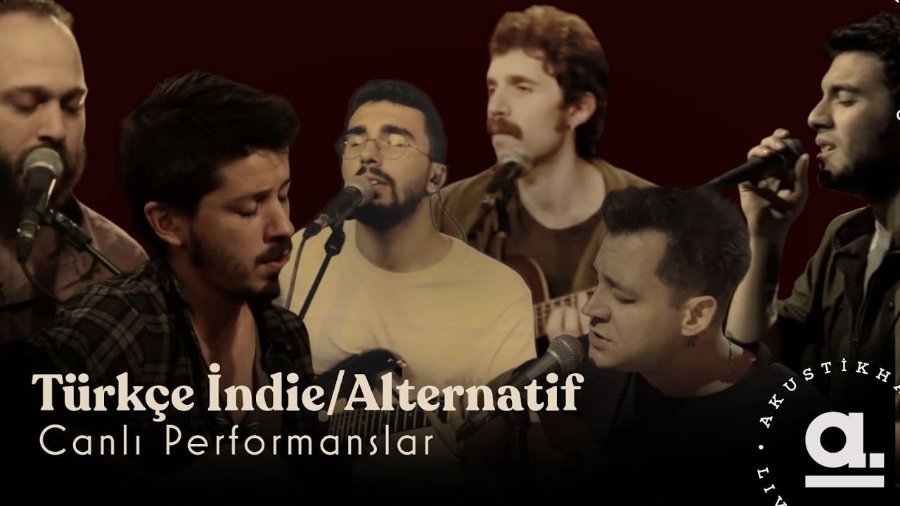 T&uuml;rk&ccedil;e Indie / Alternatif Canlı Performanslar (Part 1) | Akustikhane Playlist