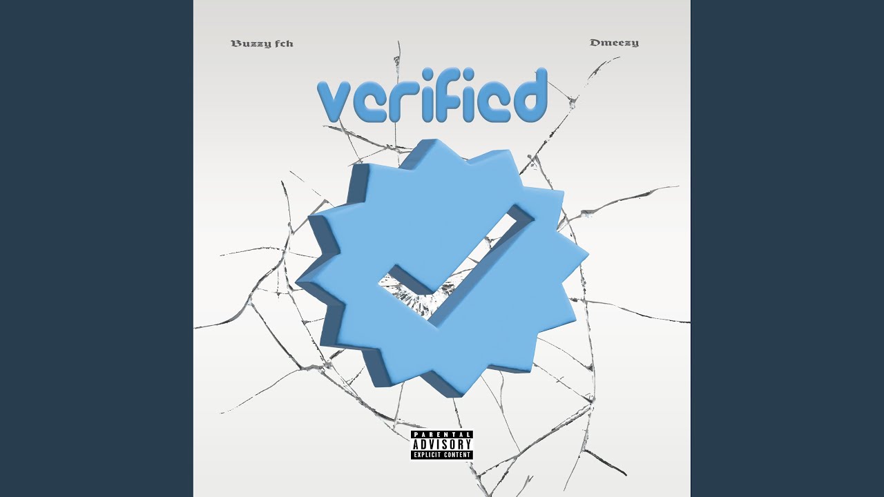 Verified (feat. Dmeezy)