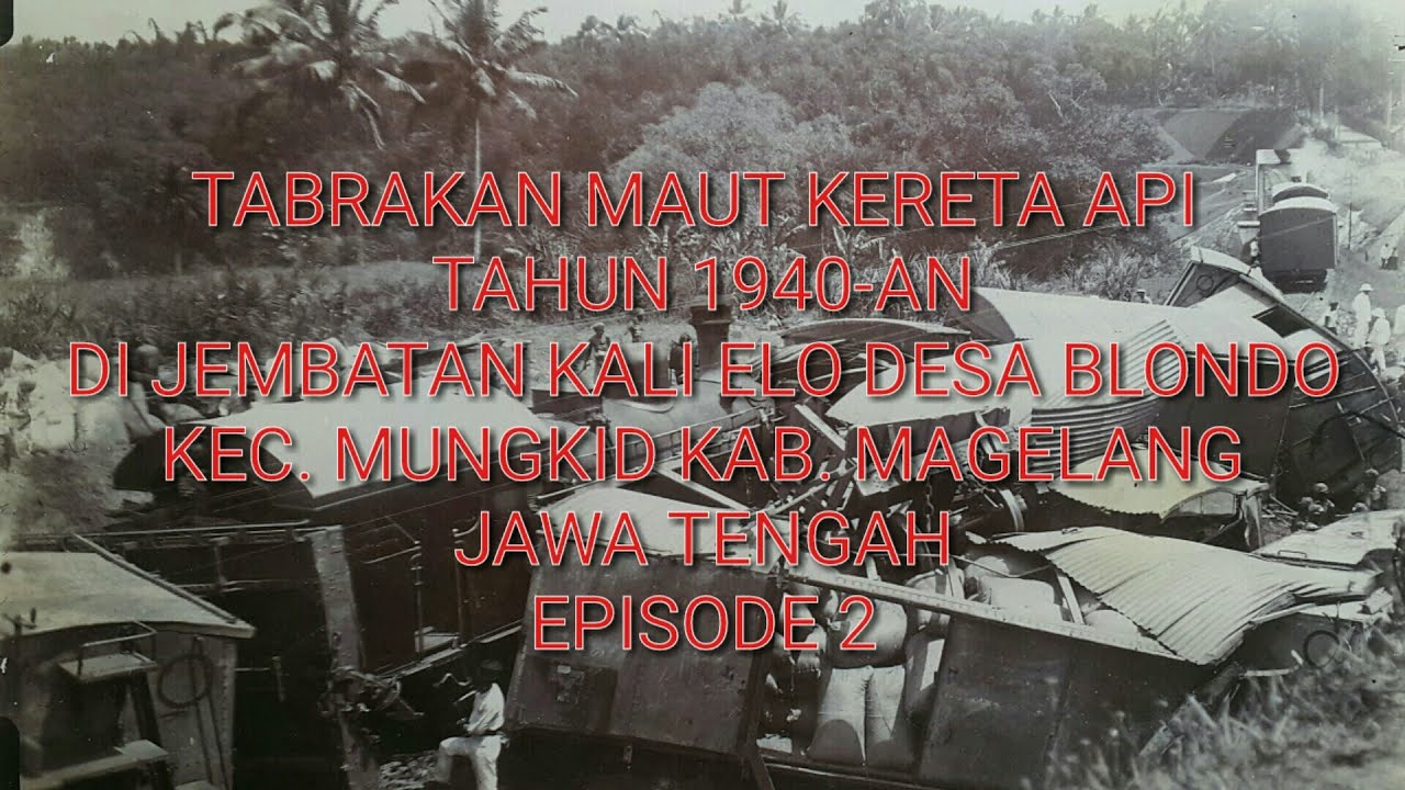TABRAKAN MAUT KERETA API DI BLONDO MAGELANG #2