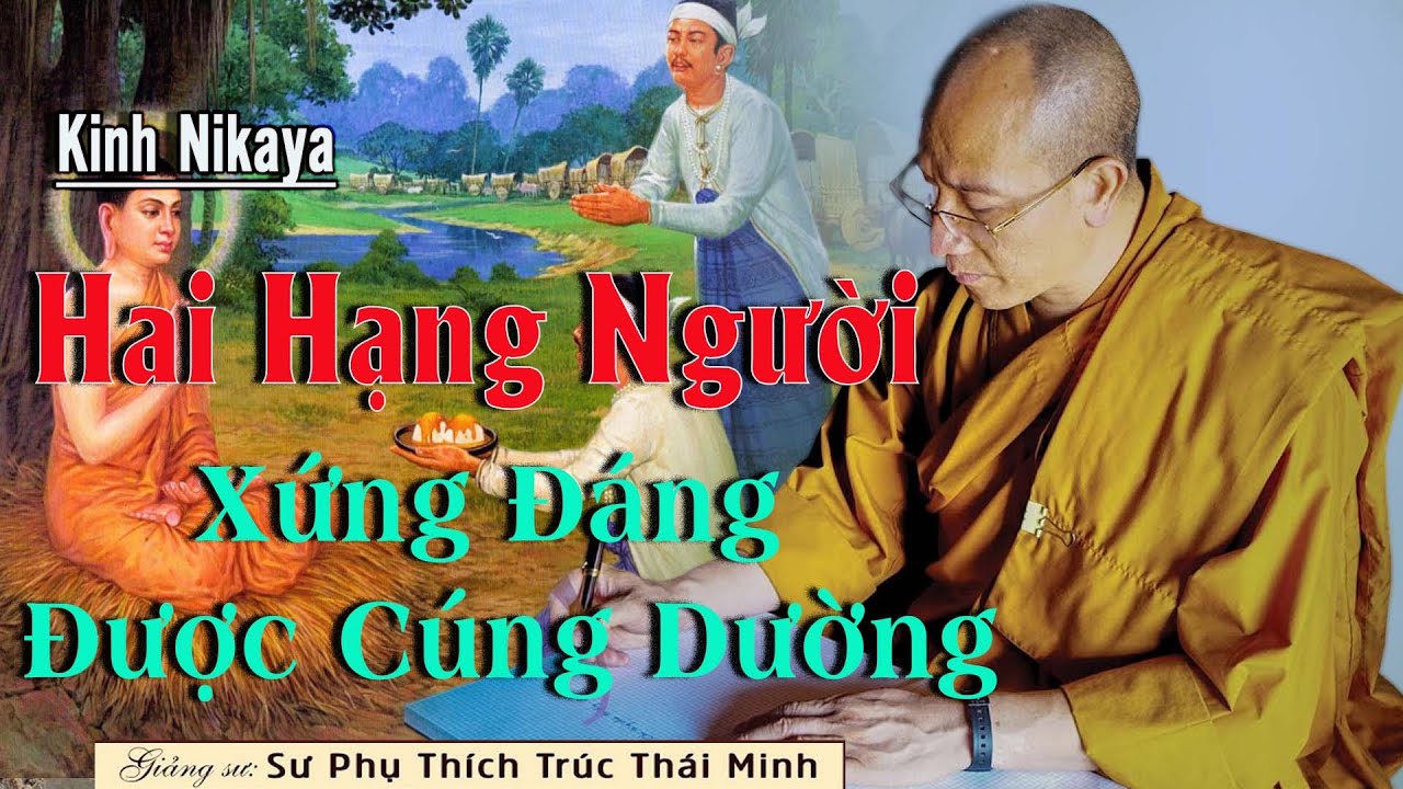 Hai Hạng Người Xứng Đáng Được Cúng Dường - Pháp Thoại Chùa Ba Vàng Ngày 31.3