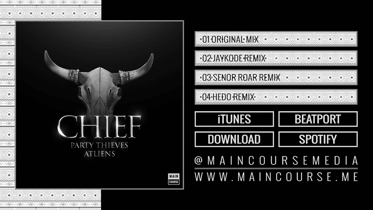 Party Thieves & ATLiens - Chief (Original Mix)