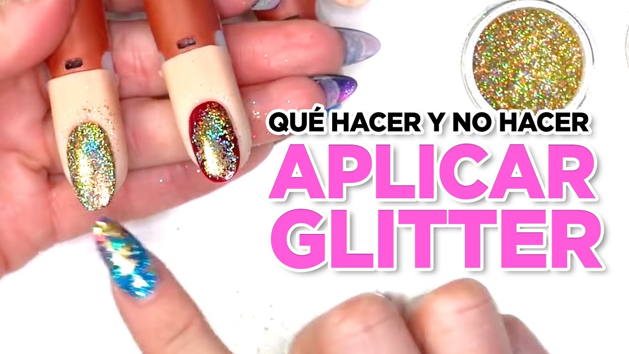 Qué Hacer y No Hacer al Aplicar Glitter en Uñas
