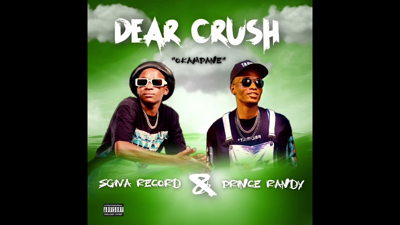 Sgiva Record & Prince Randy-Dear Crush(Official Audio)