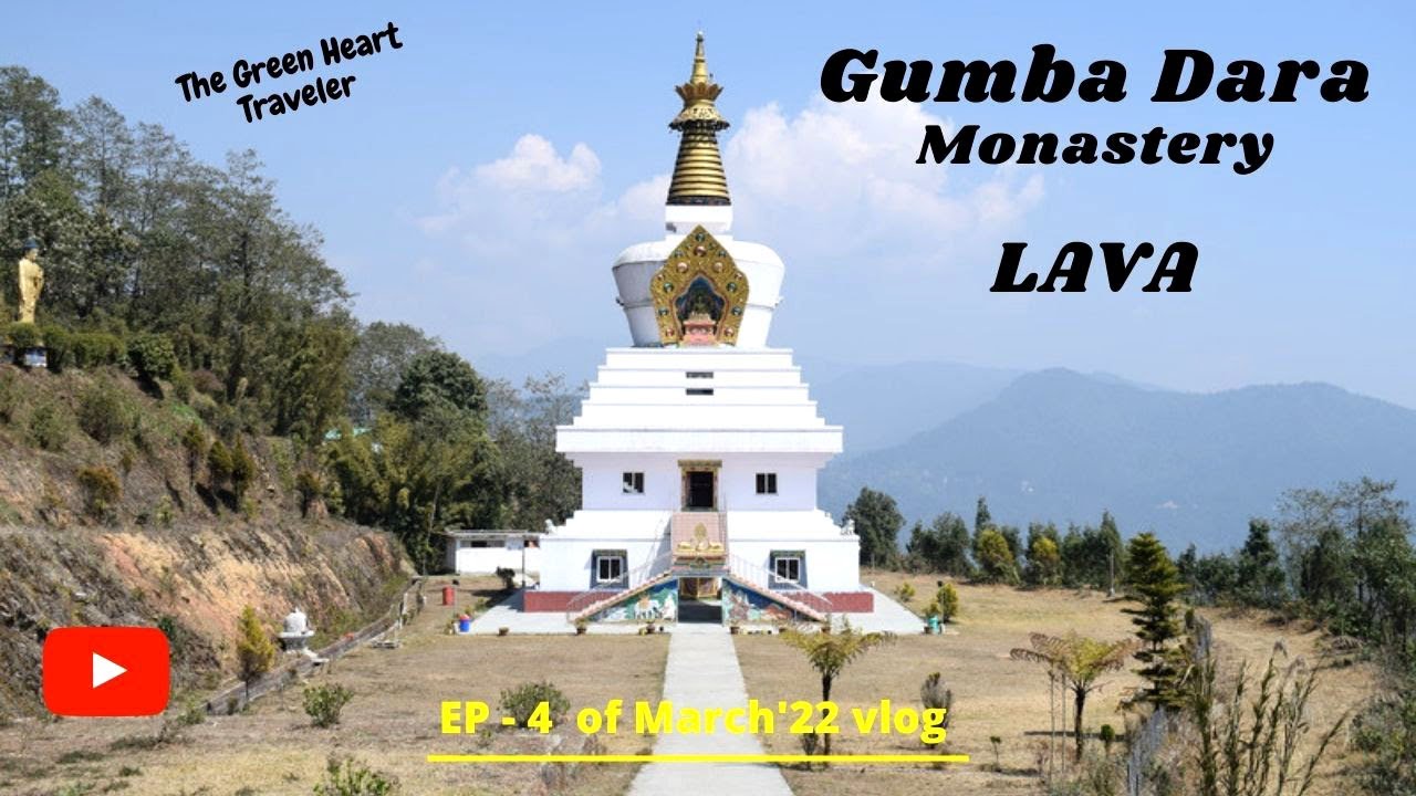 EP  4 II  Gumba Dara Monastery II Lava II  March&rsquo;22 Vlog II TGHT