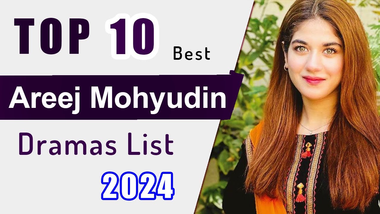 Top 10 Areej Mohyudin Drama Serial List 2024 | Areej Mohyudin new drama | P#05