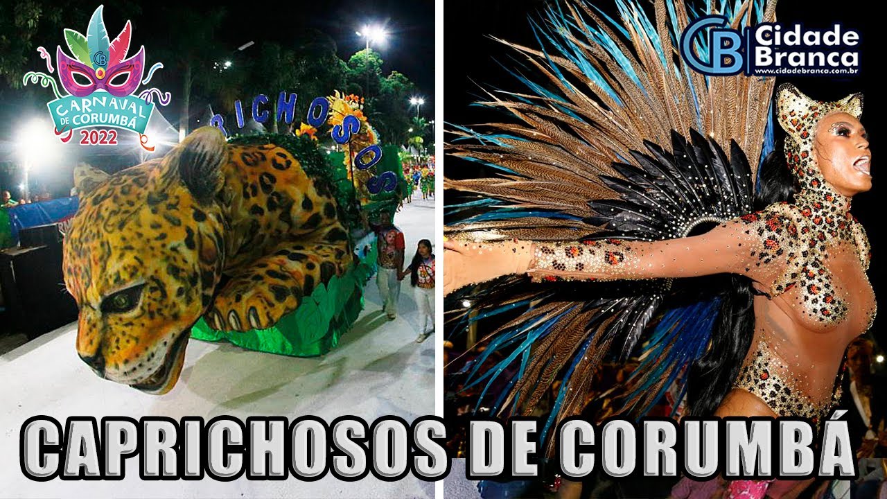 Desfile das Escolas de Samba Corumbá MS 2022 - Caprichosos de Corumbá