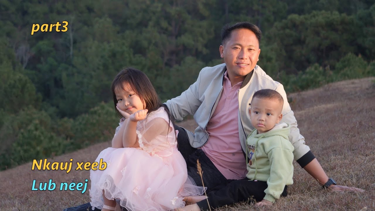 Nkauj xeeb lub neej part3 1/29/2026