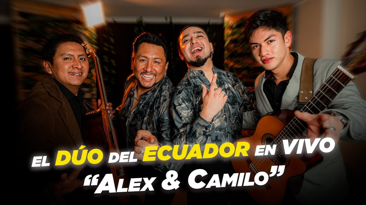 Alex & Camilo la esencia del Dúo del Ecuador | Cantando con El Viejo Lucho