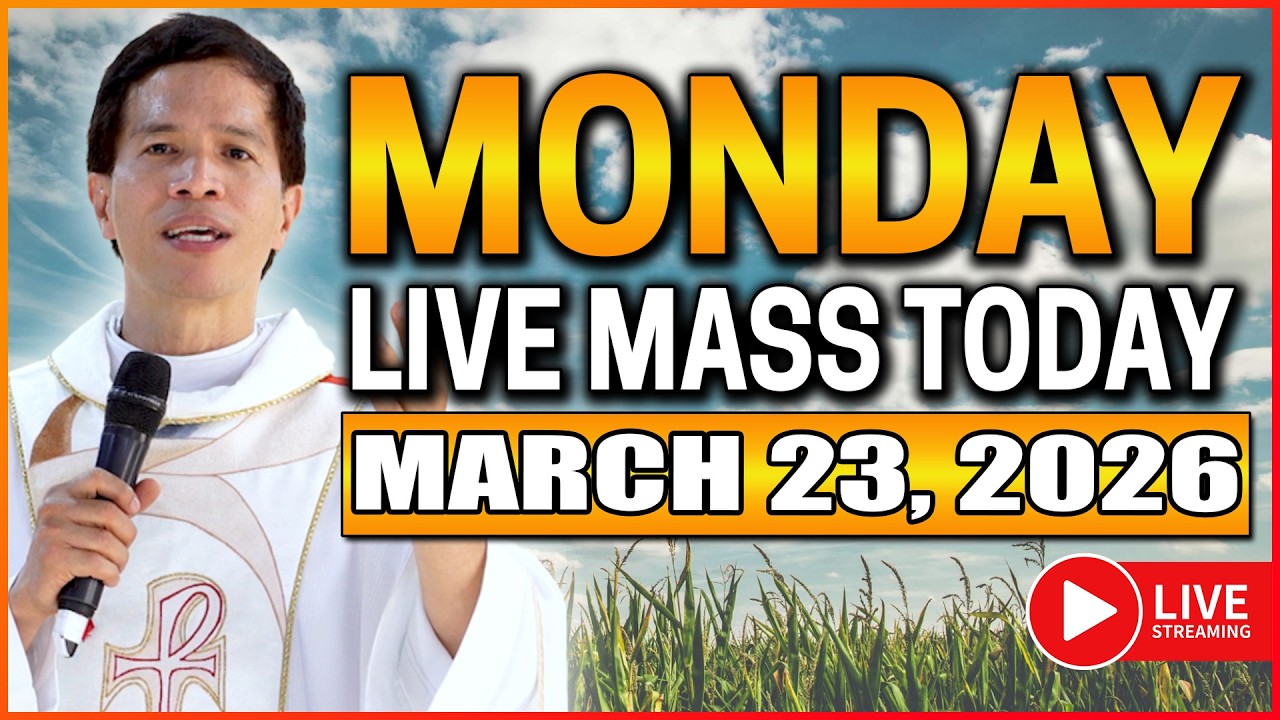 MONDAY FILIPINO LIVE MASS TODAY II MARCH 23, 2026 II FR. FIDEL ROURA