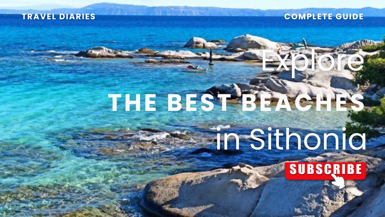 Top 5 Sithonia Beaches Halkidiki 🌊 | Best Beaches in Sithonia Greece You Must Visit!