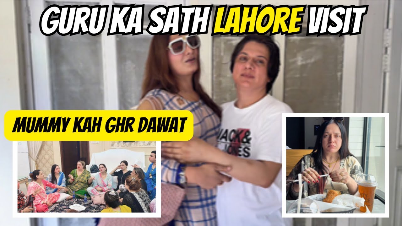 GURU KAY SATH LAHORE VISIT || Preeti Choudhary Official