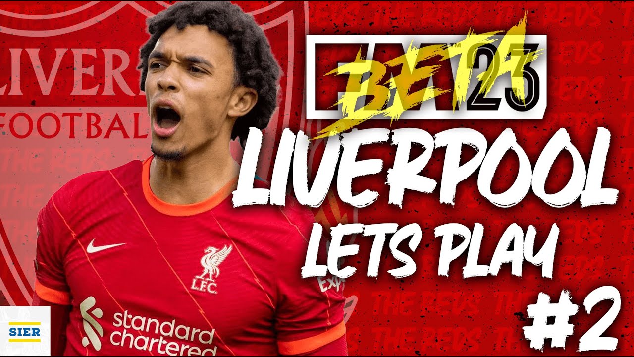 FM23 BETA - LIVERPOOL - #2 - Football Manager 2023