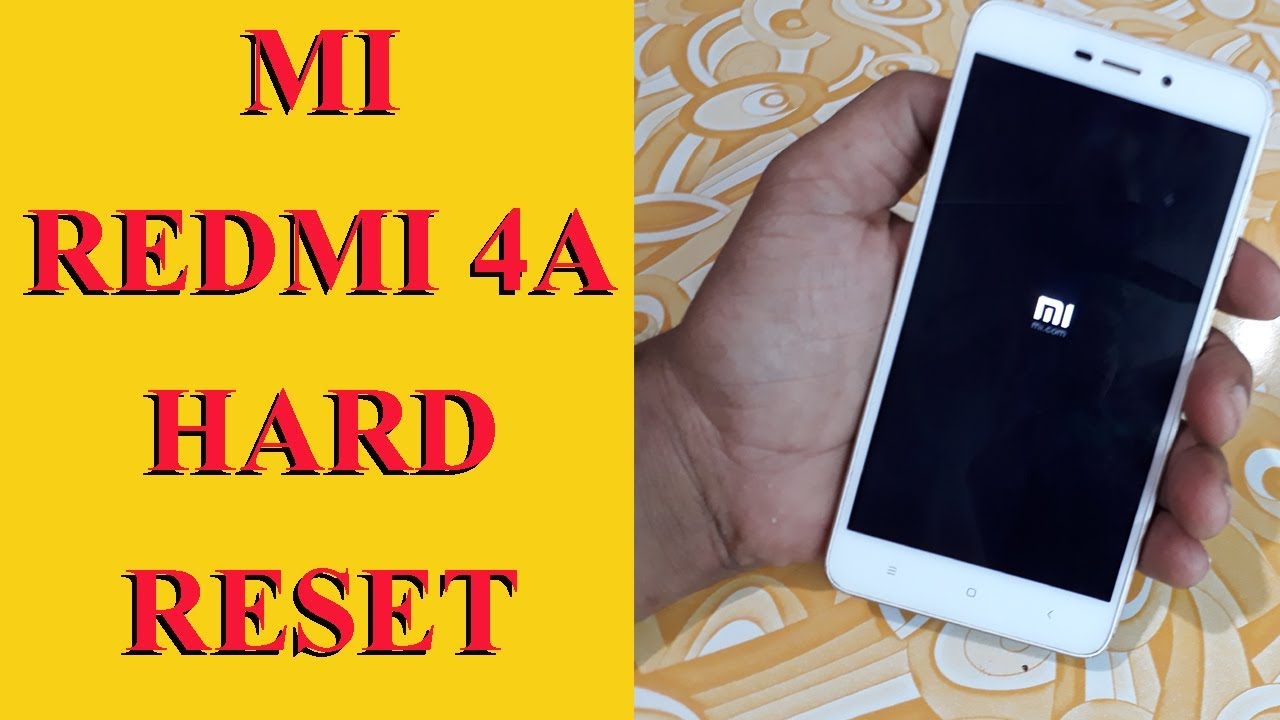 MI Redmi 4A Herd Reset