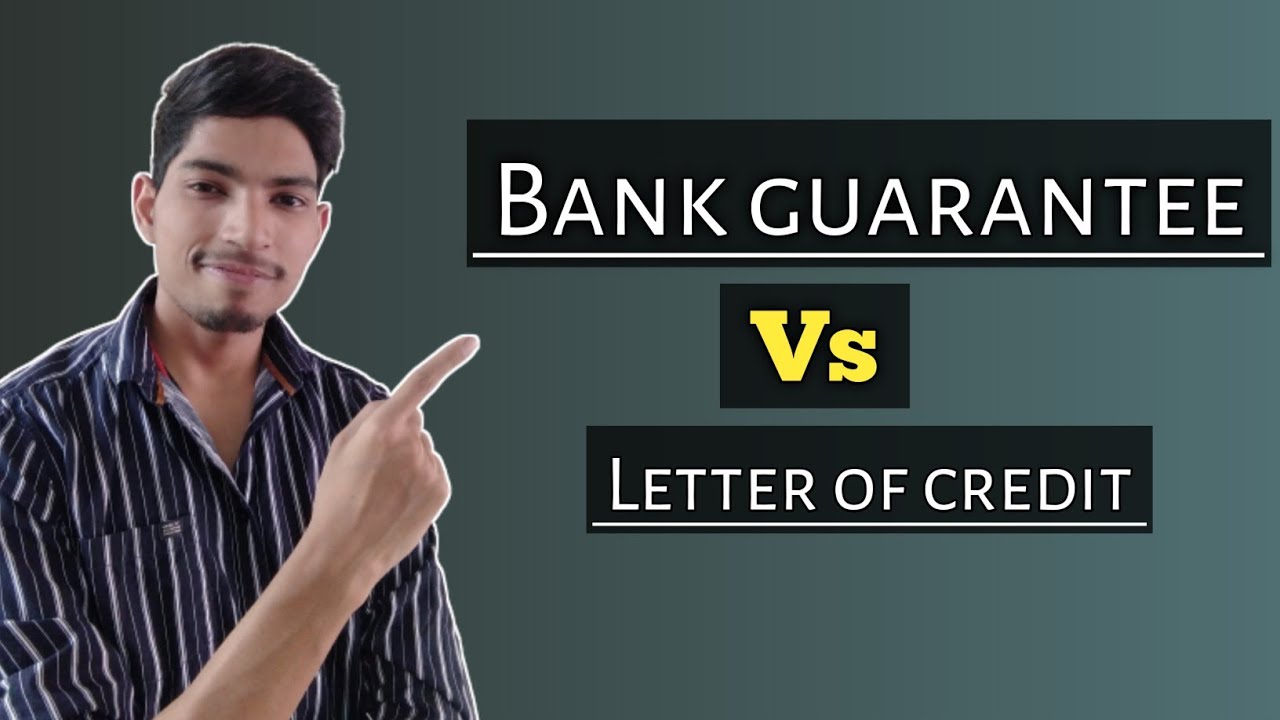 letter of credit vs bank guarantee | letter of credit | bank credit |