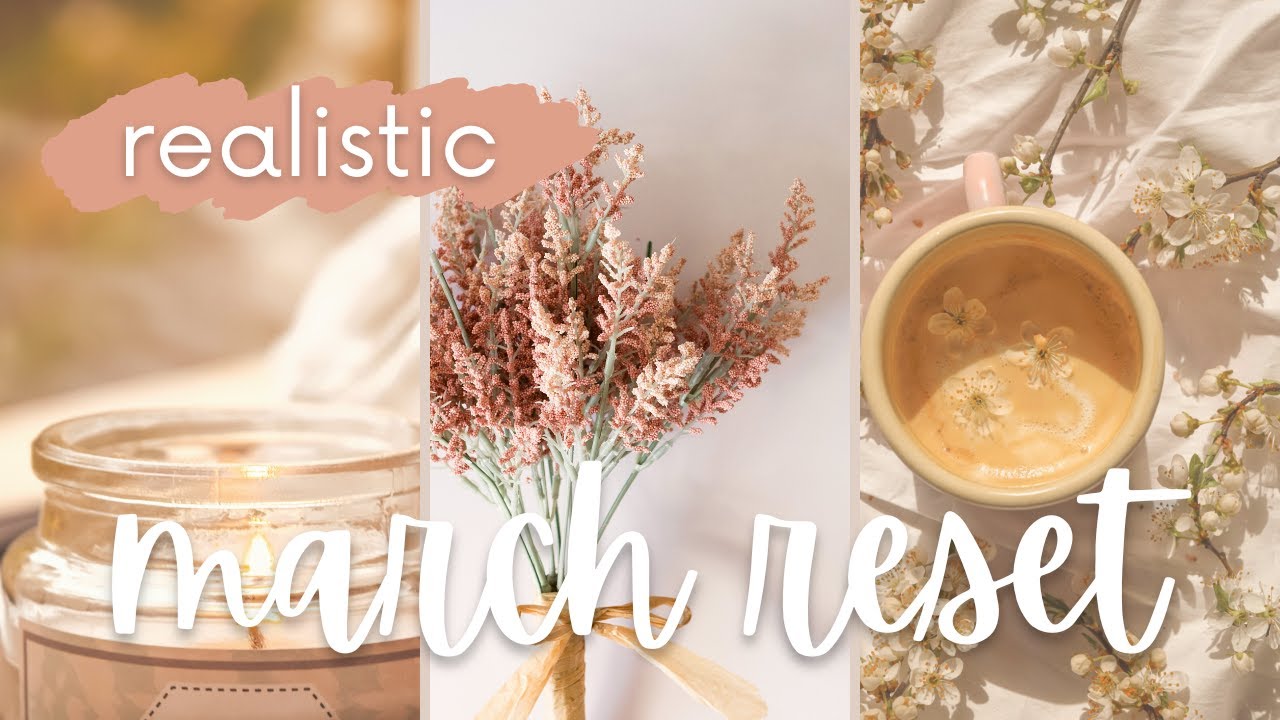 REALISTIC March Reset & Monthly Goal Setting