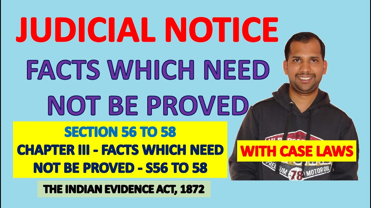 Section 56 to 58 of Evidence Act (56, 57, 58) | Facts which need not to be proved | Judicial Notice