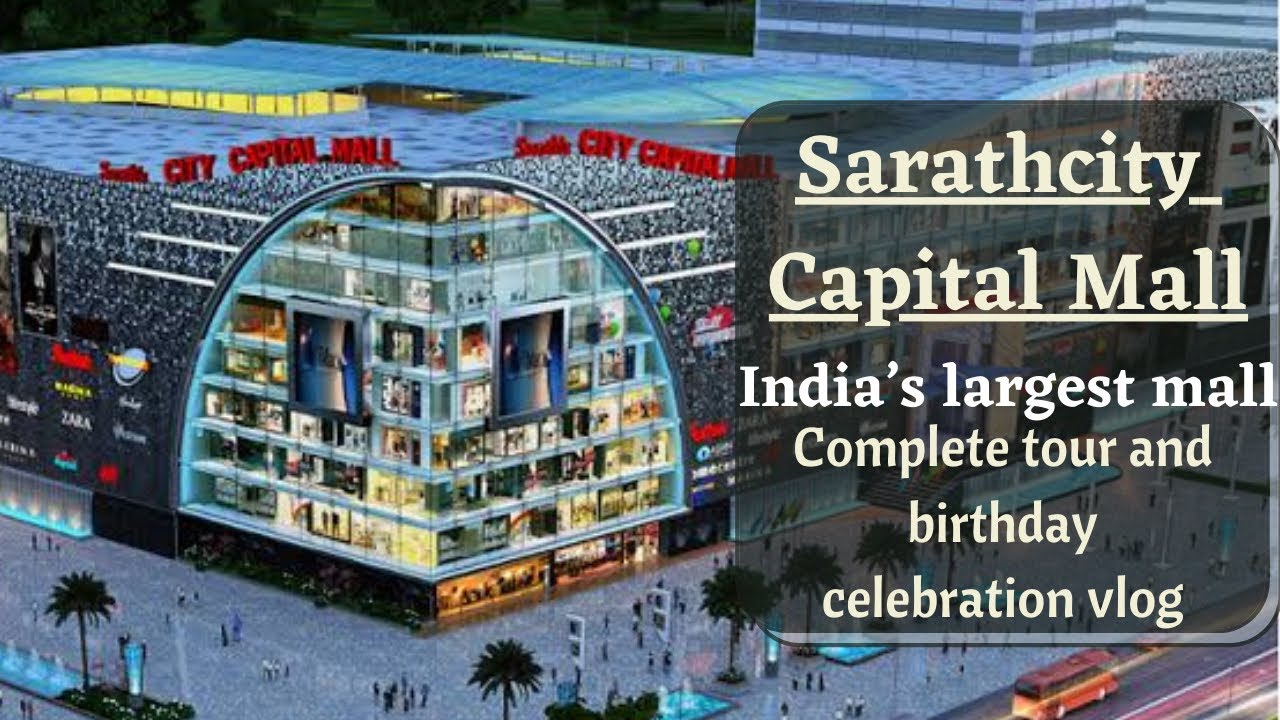 Sarath City Capital Mall Complete Tour | India&rsquo;s Largest Mall | Birthday Celebration Vlog