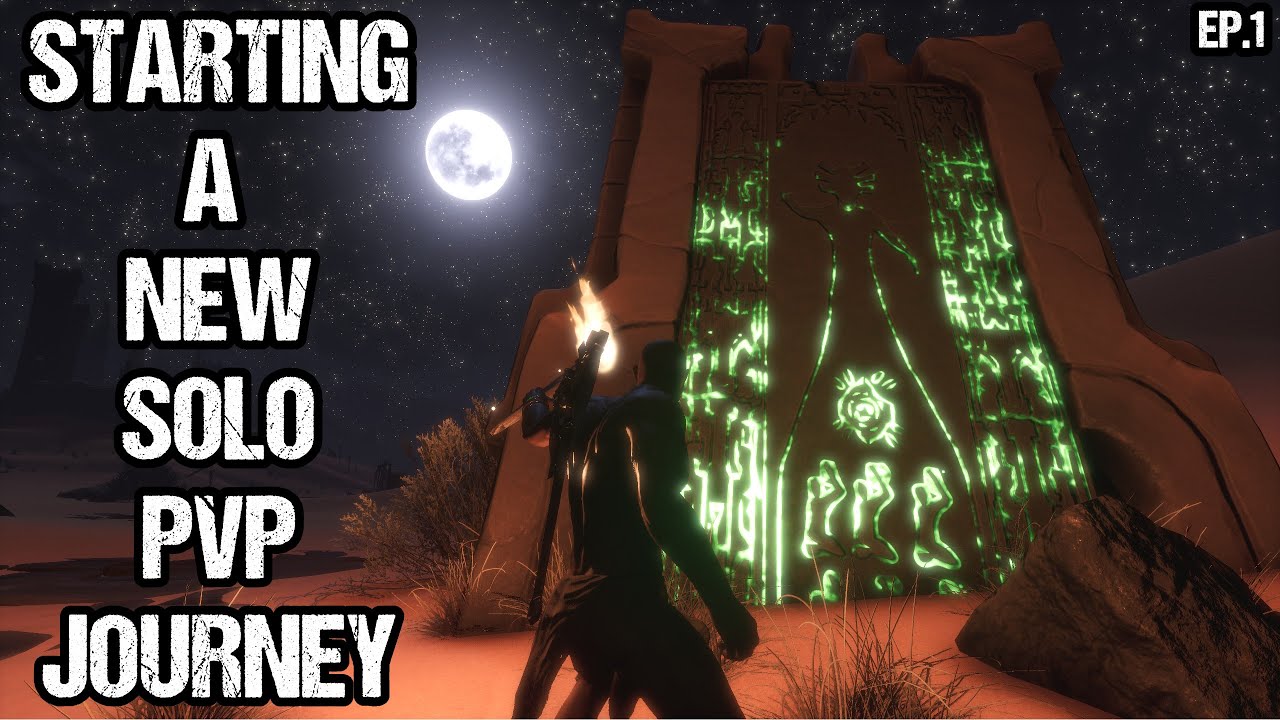 Starting a New Solo PvP Journey - Conan Exiles | Solo | Official PvP