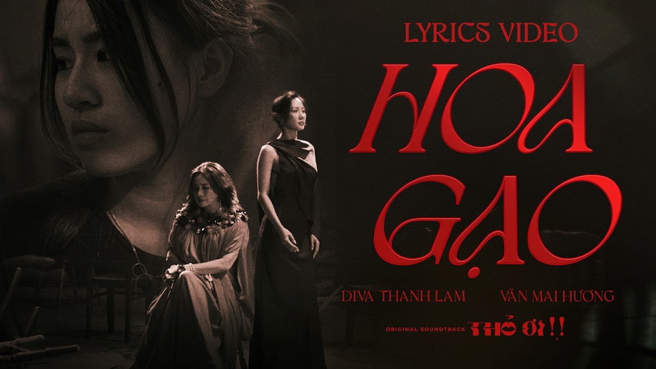 HOA GẠO - NSND Thanh Lam ft Văn Mai Hương | Official OST Thỏ Ơi! | Lyric Video