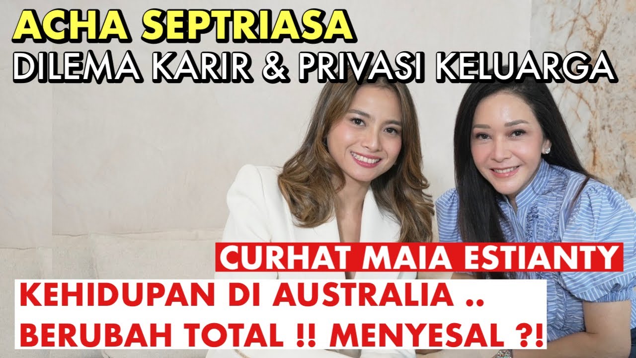 ACHA SEPTRIASA BUAT KEPUTUSAN BESAR PINDAH KE AUSTRALIA !! TINGGALKAN PUNCAK KARIER , MENYESAL ??