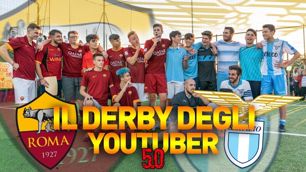 ROMA - LAZIO • Il Derby Degli Youtuber 5.0