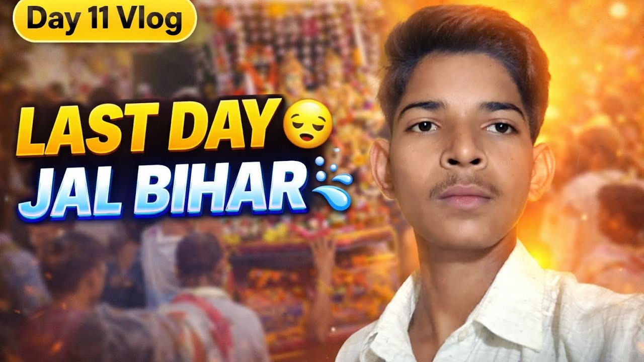 Day 11 Vlog | Hamare Gaon Ki Bhagwat Ka Last Din 😢 | Jal Bihar Ki Shandar Jhanki 🙏💦
