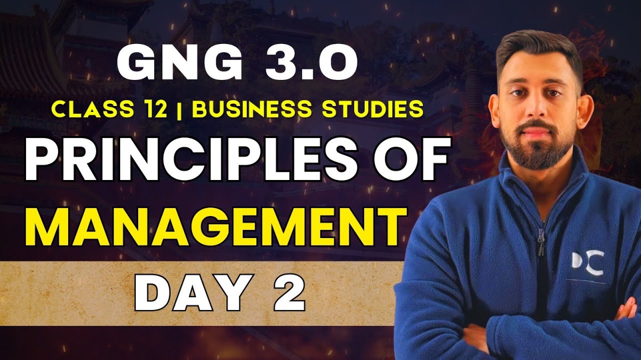 GnG Day 2 | Principles of management - Chapter 2 | Business studies | Class 12 | Must Watch 🔥🔥