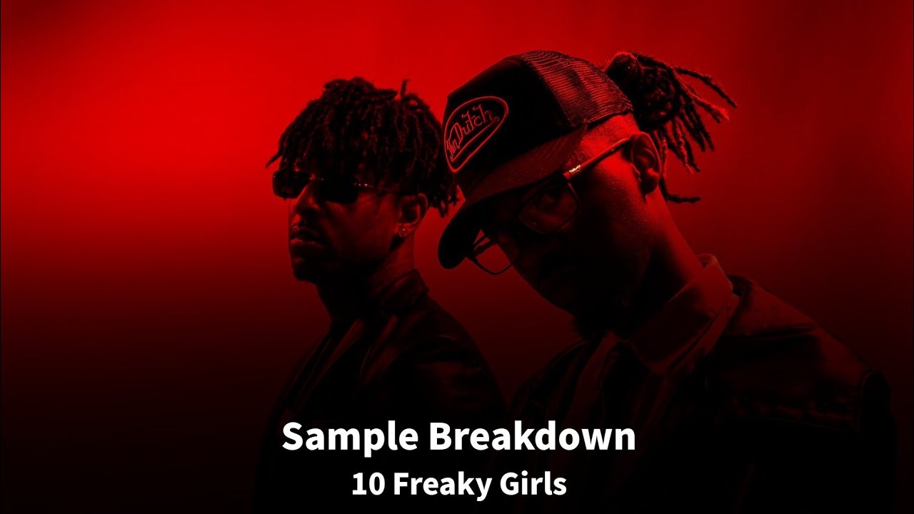 Sample Breakdown: 10 Freaky Girls by 21 Savage & Metro Boomin
