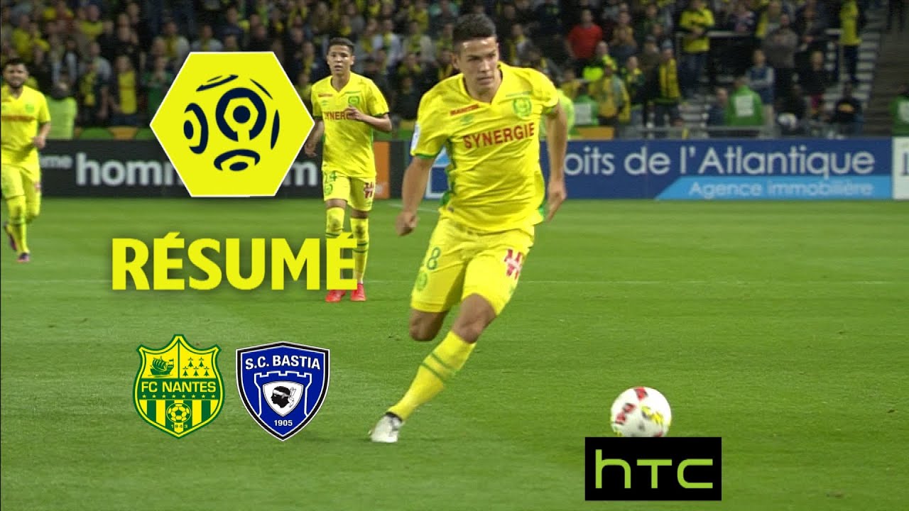FC Nantes - SC Bastia (1-0)  - Résumé - (FCN - SCB) / 2016-17