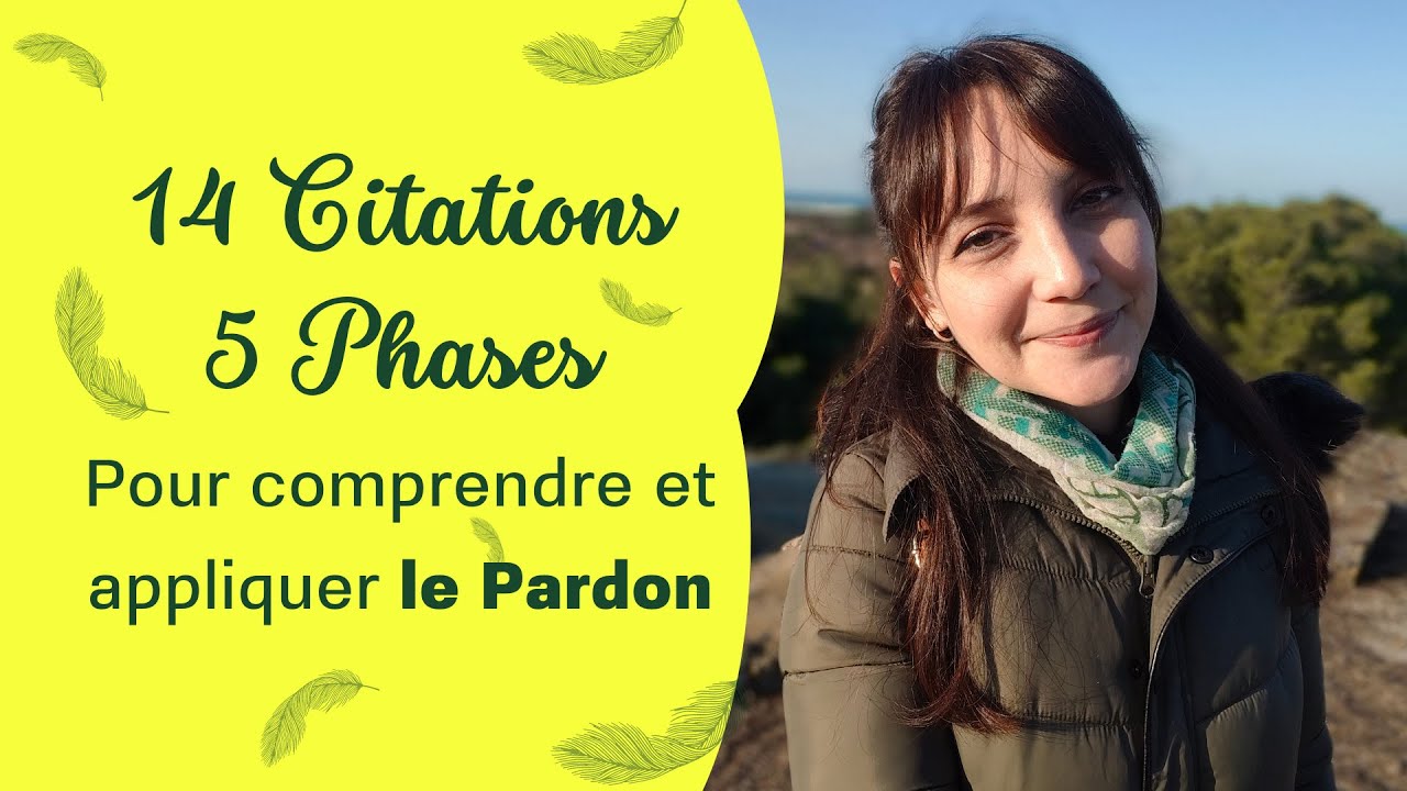 🏳️🙏🏻COMMENT PARDONNER ? - Le Pardon : 14 CITATIONS, 5 PHASES / Libère t’en 🙏🏻🏳️