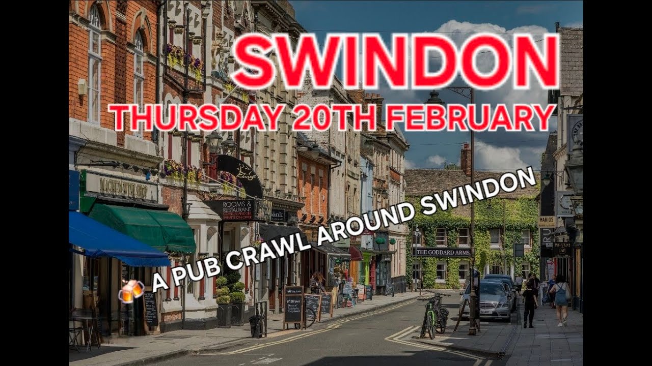 A Mega Pub Crawl Around Swindon (Wiltshire, Old Town)