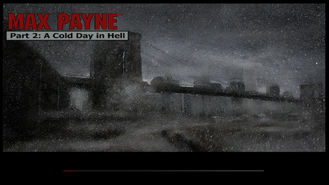 Max Payne: Part 2 (A Cold Day in Hell)