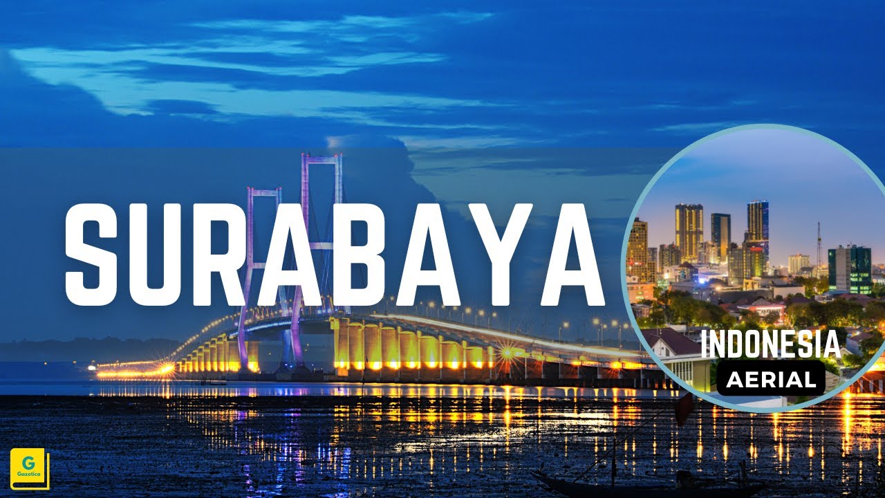 SURABAYA | INDONESIA | JAVA | Aerial Video 4K | Time Lapse