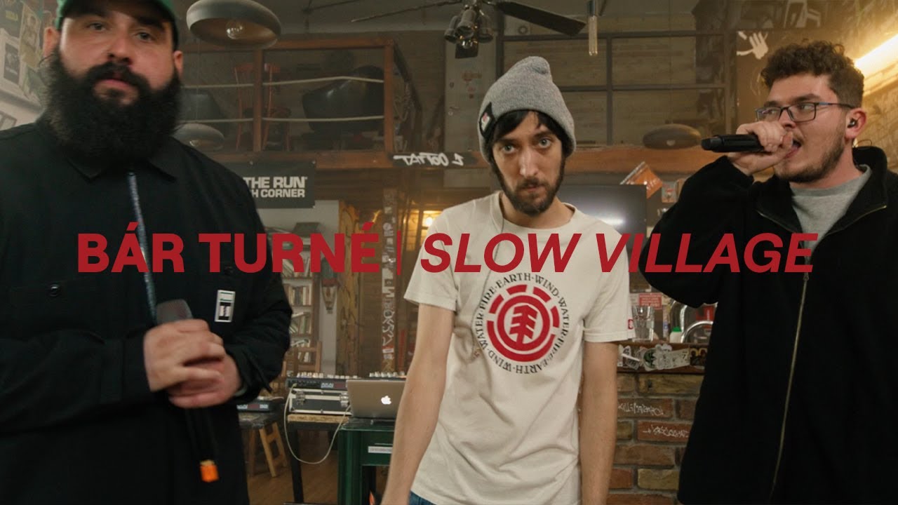 BÁR TURNÉ I Slow Village