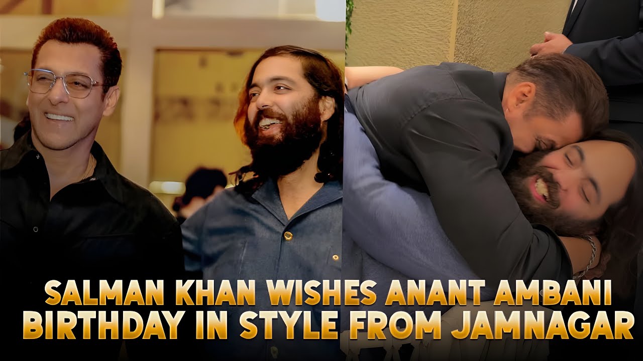 Salman Khan Wishes Anant Ambani Birthday In Style From Jamnagar🔥