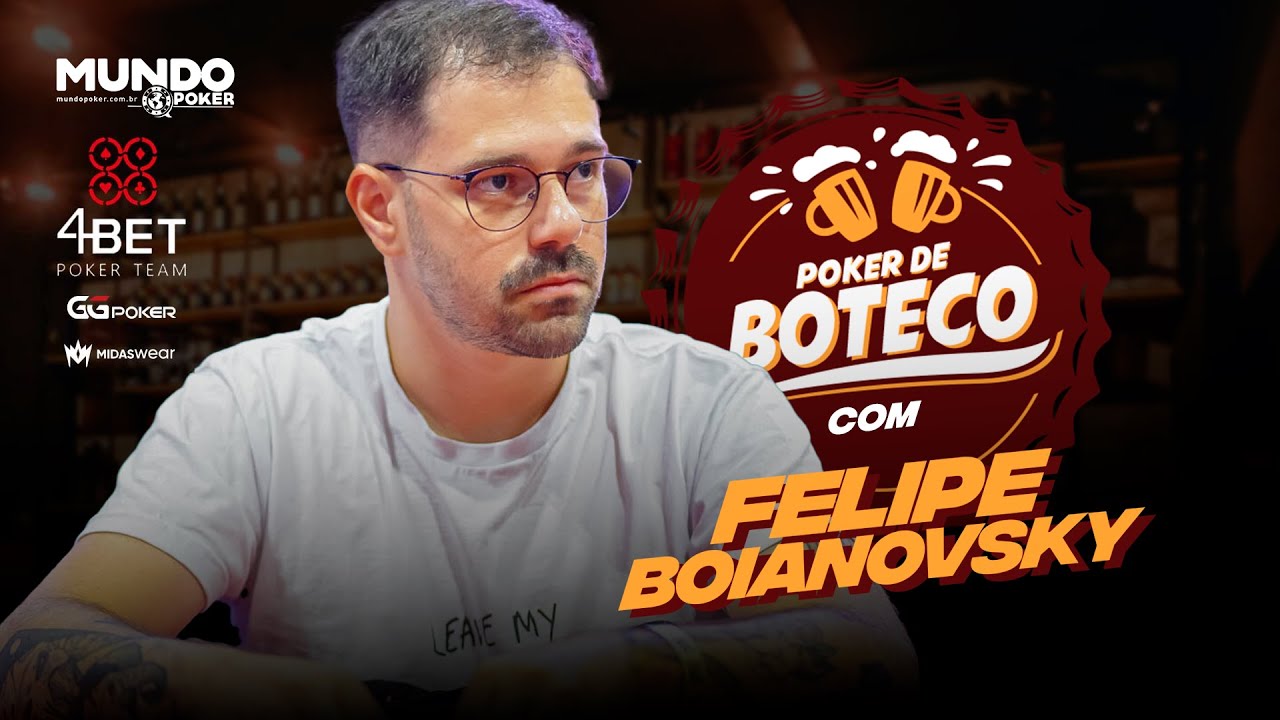 Poker de Boteco #77 - Felipe Boianovsky