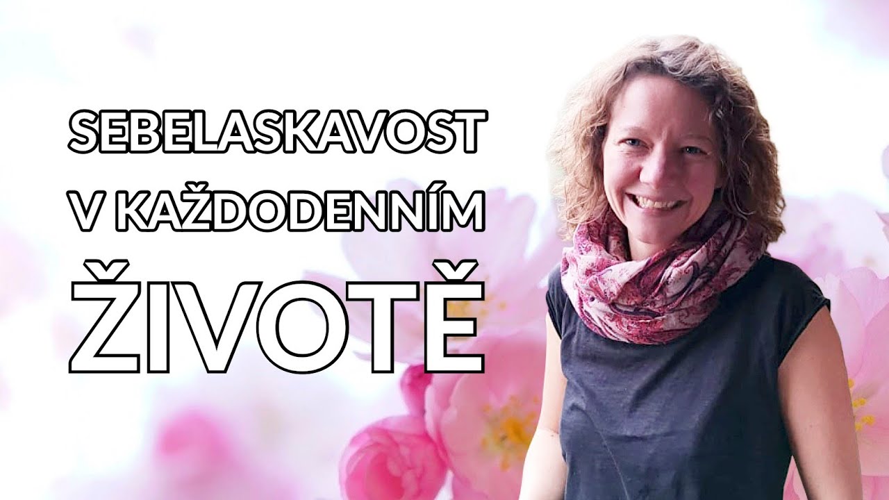 Sebelaskavost v každodenn&iacute;m životě: Prakticky i vědecky (Kami Dvoř&aacute;kov&aacute;)
