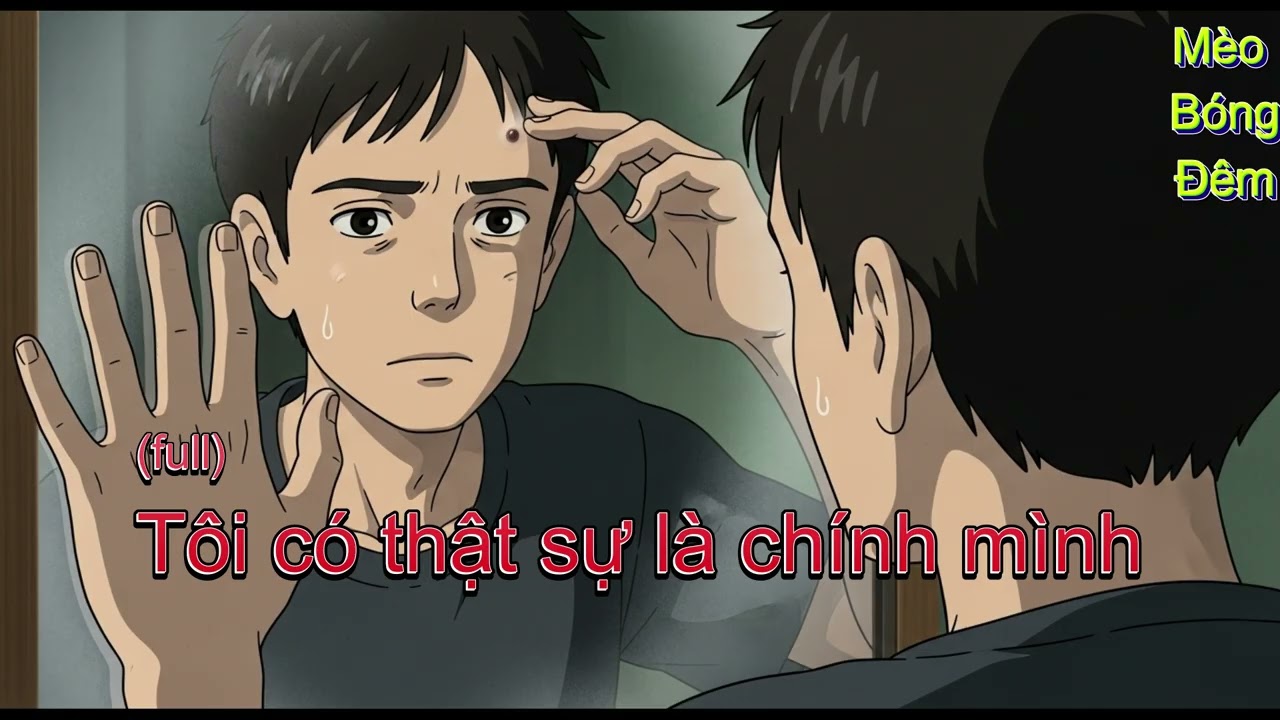 (full) Tôi có thật sự là chính mình