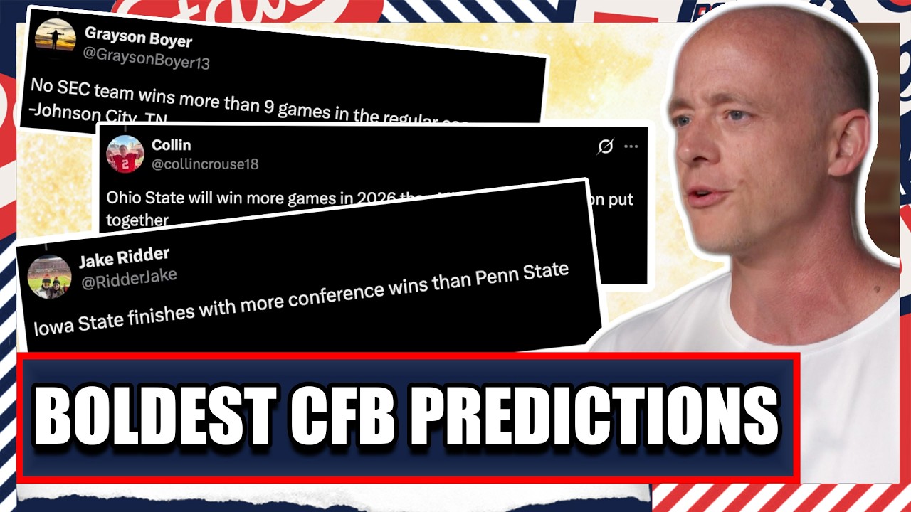 Boldest CFB Predictions For 2026 - Josh Pate's College Football Show
