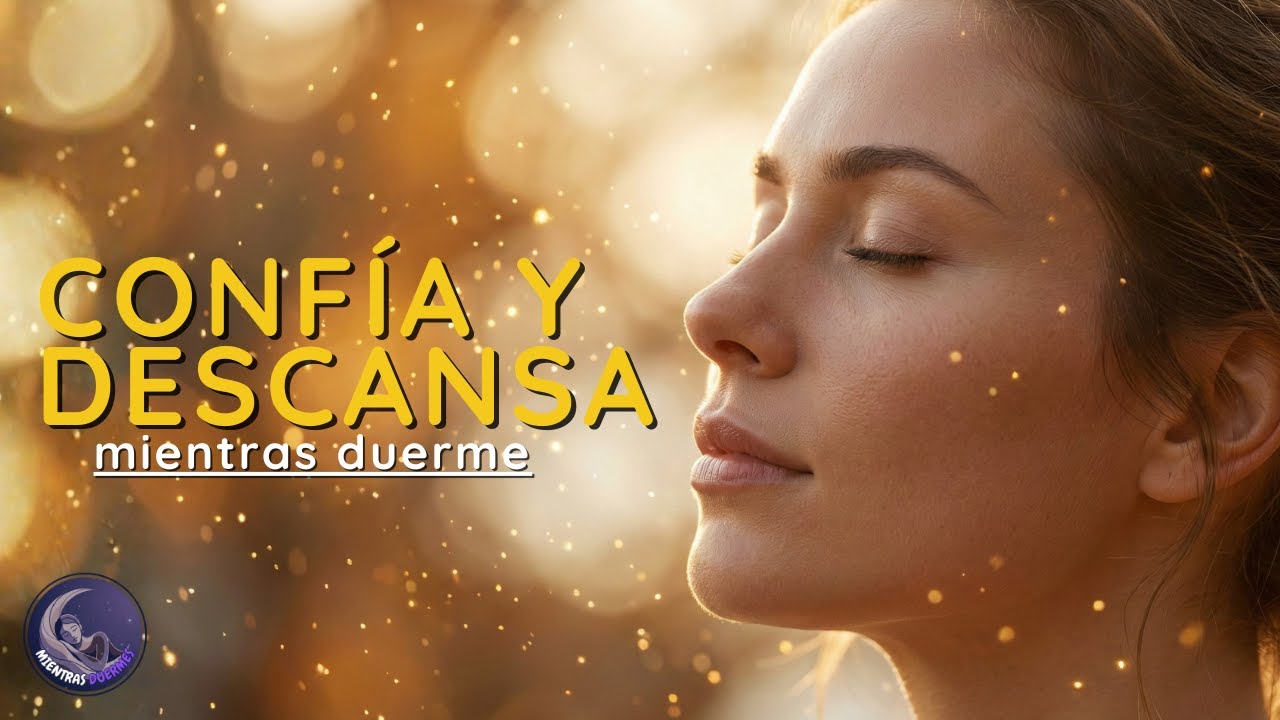 Afirmaciones Positivas Mientras Duermes 🌙 Cosas Buenas Llegan a Tu Vida AHORAouvir e dormir