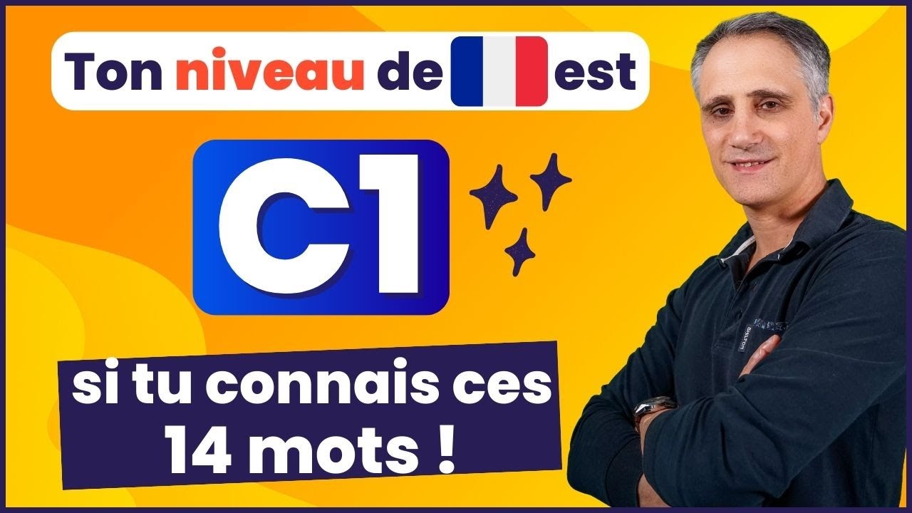 SI TU CONNAIS CES MOTS FRANÇAIS, TON NIVEAU EST C1 🏆