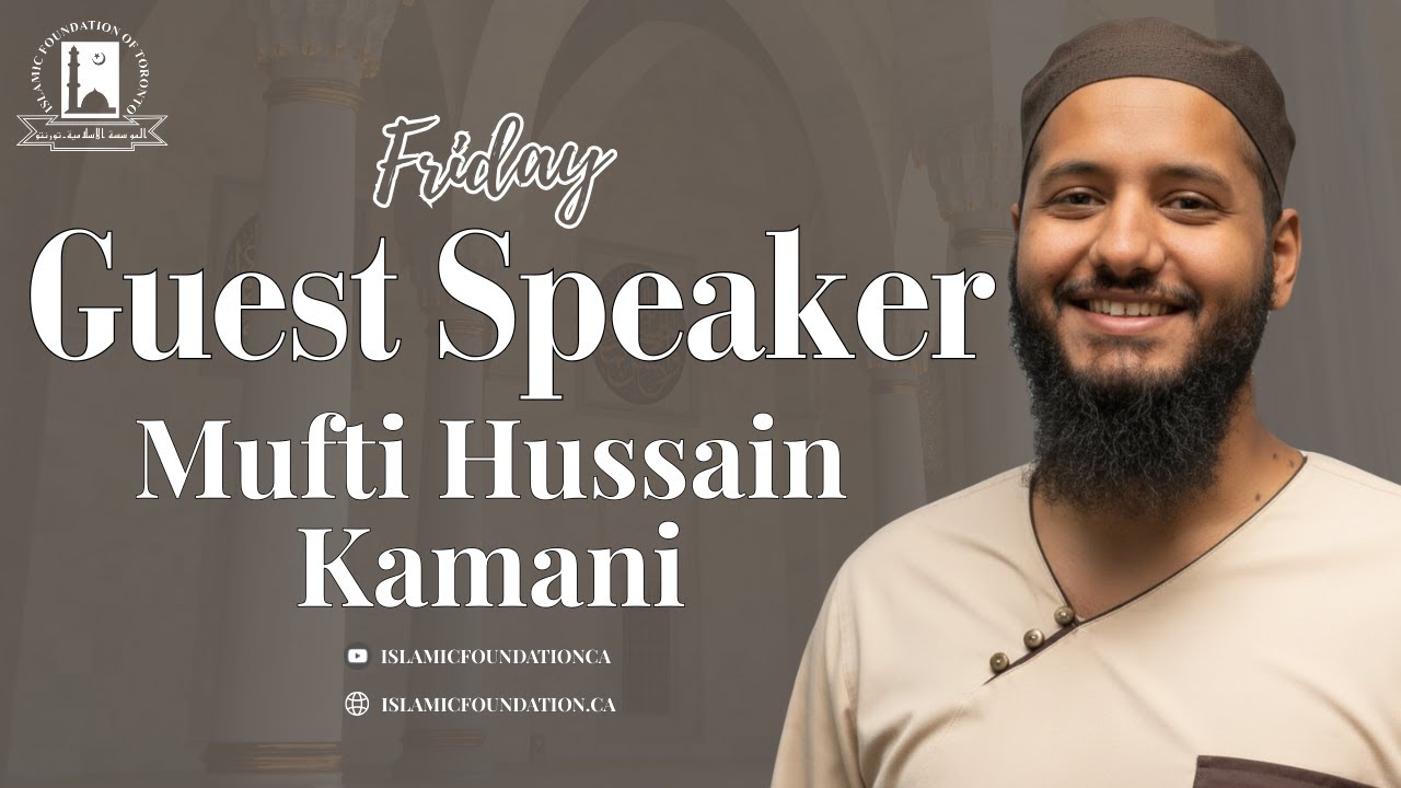 Guest Speaker | Mufti Hussain Kamani