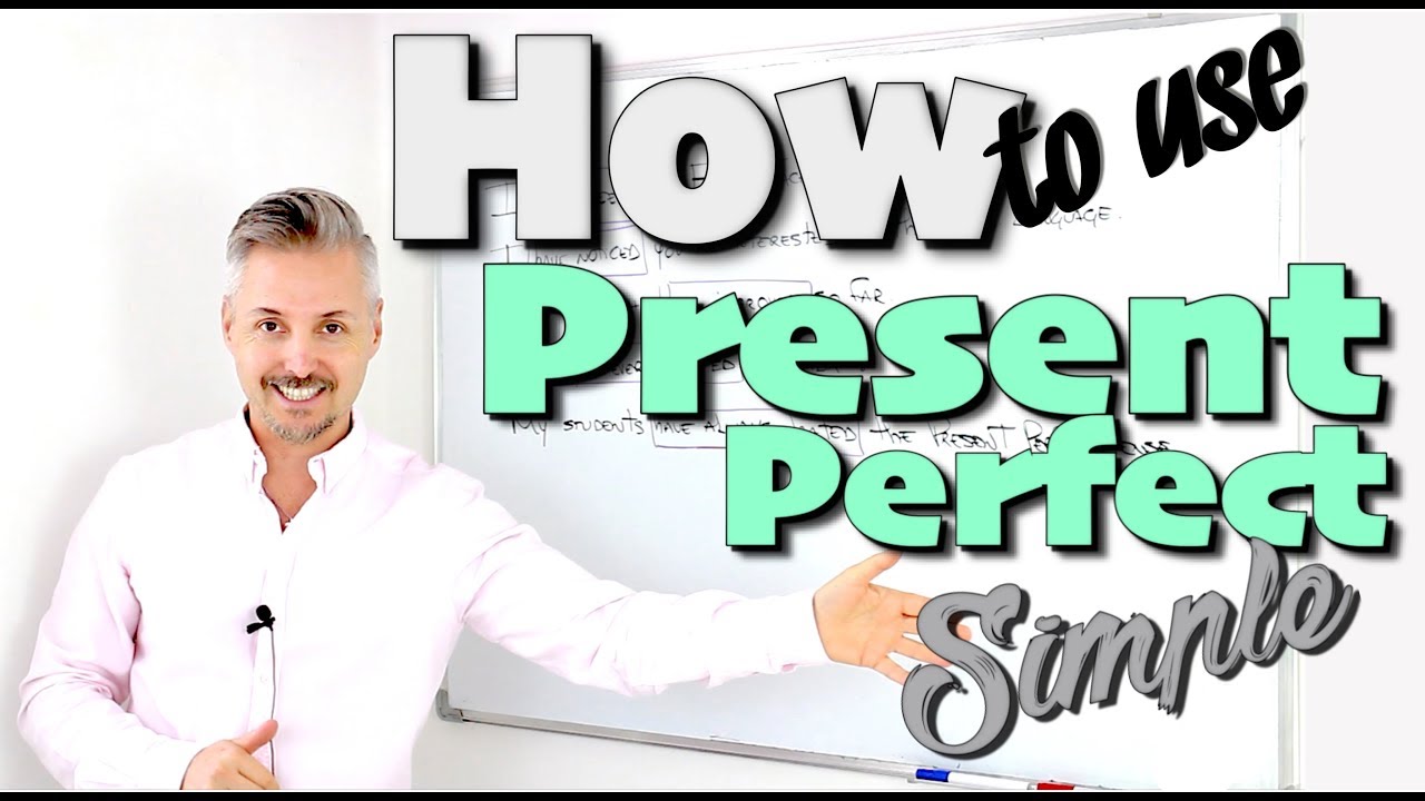 Lesson on PRESENT PERFECT SIMPLE (When and how to use it)