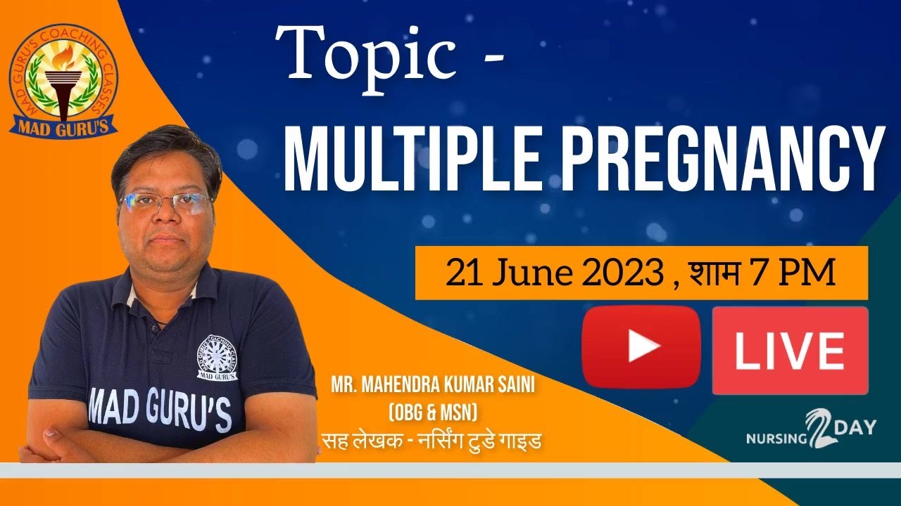 Topic - Multiple Pregnancy || by Mahendra Sir || MAD GURU's Nursing Coaching Classes