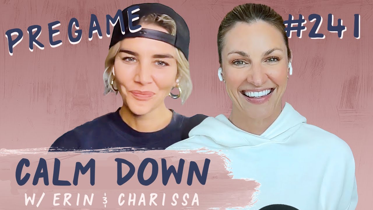 Episode 241: Pregame - When Erin fell in love with her husband | Calm Down Podcast
