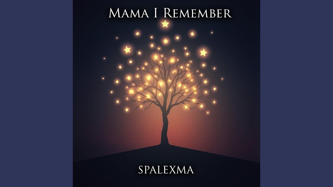 Mama I Remember