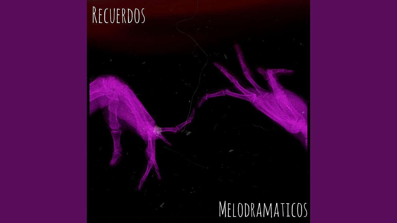 Recuerdos Melodramaticos (feat. RAMSET)