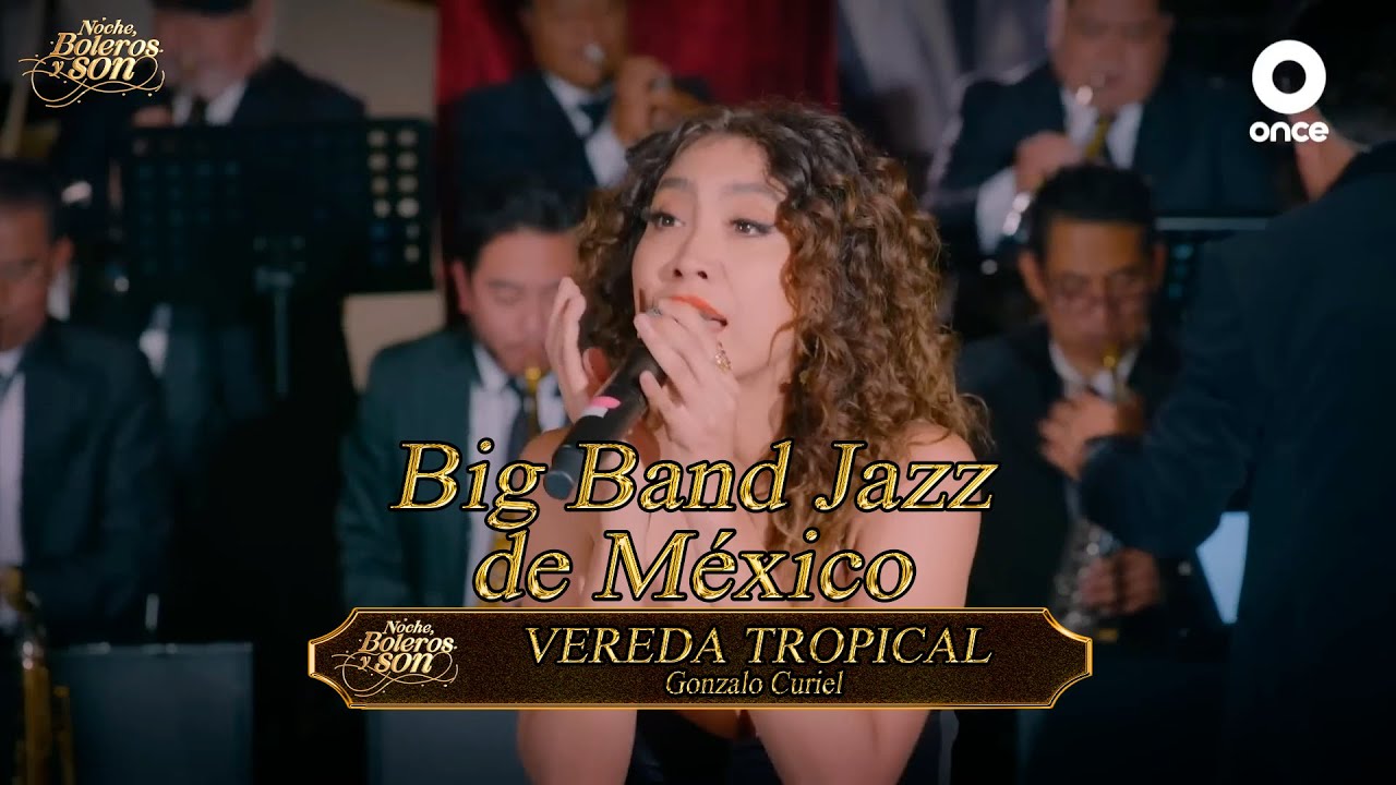 Vereda Tropical - Big Band Jazz de México - Noche, Boleros y Son